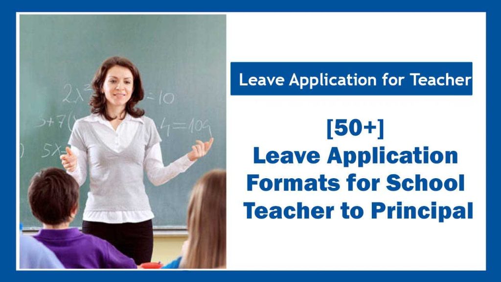 Leave Application Formats for School Teacher to Principal